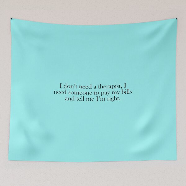 Item preview, I don't need a therapist designed and sold by DT creations.