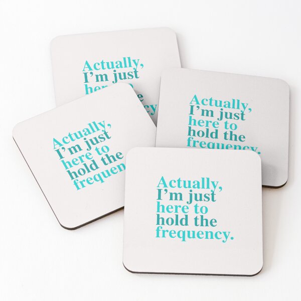 Item preview, Actually, I’m Just Here to Hold the Frequency designed and sold by BrookePage271.