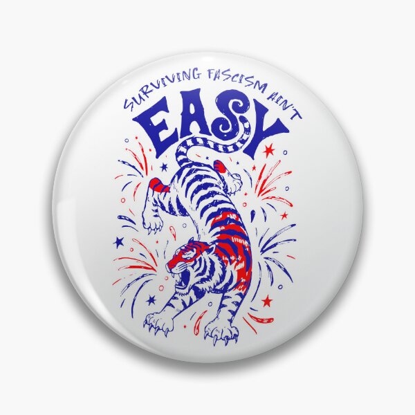 Item preview, Surviving Fascism Ain't Easy Tiger designed and sold by To101ARt.
