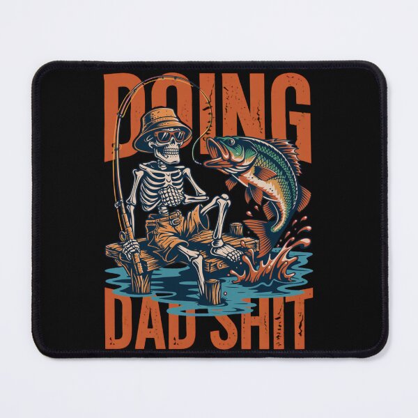 Item preview, Funny Skeleton Fishing - Doing Dad Shit - Funny Father's Day designed and sold by legendaryskins.