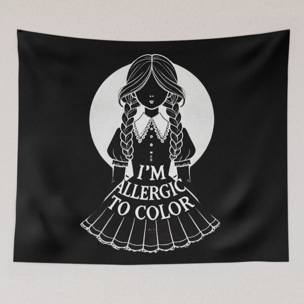 Item preview, Wednesday Addams: I'm Allergic to Color designed and sold by NerdiPop.