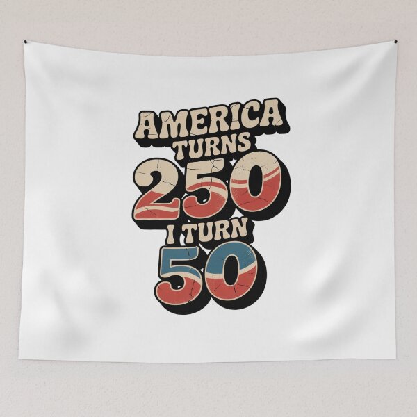 Item preview, America Turns 250 I Turn 50 designed and sold by Naitsebas.
