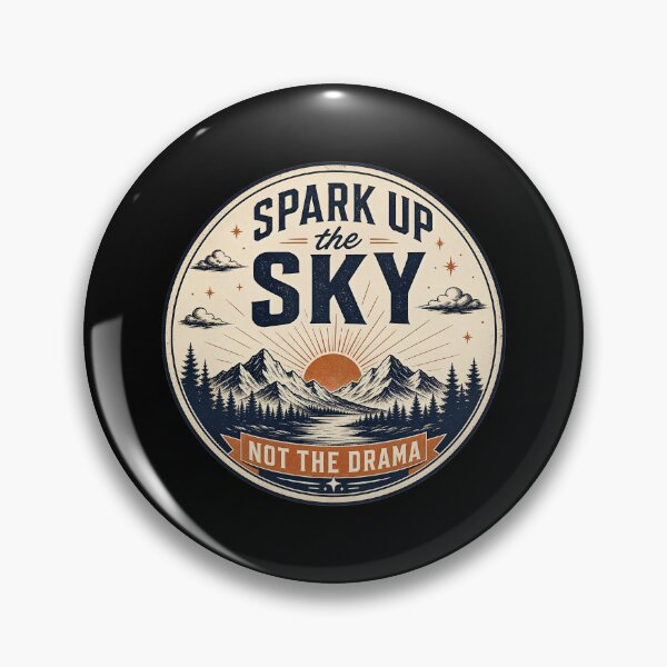 Item preview, Spark Up the Sky, Not the Drama designed and sold by FreshPixelArt.