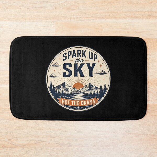 Item preview, Spark Up the Sky, Not the Drama designed and sold by FreshPixelArt.
