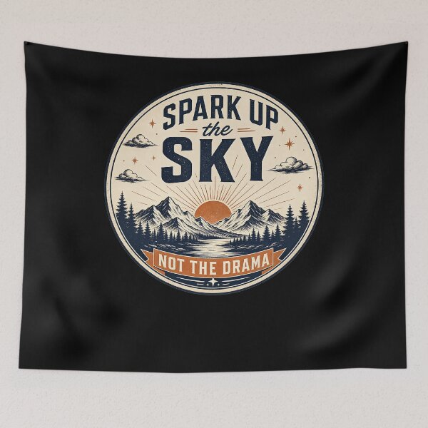 Item preview, Spark Up the Sky, Not the Drama designed and sold by FreshPixelArt.