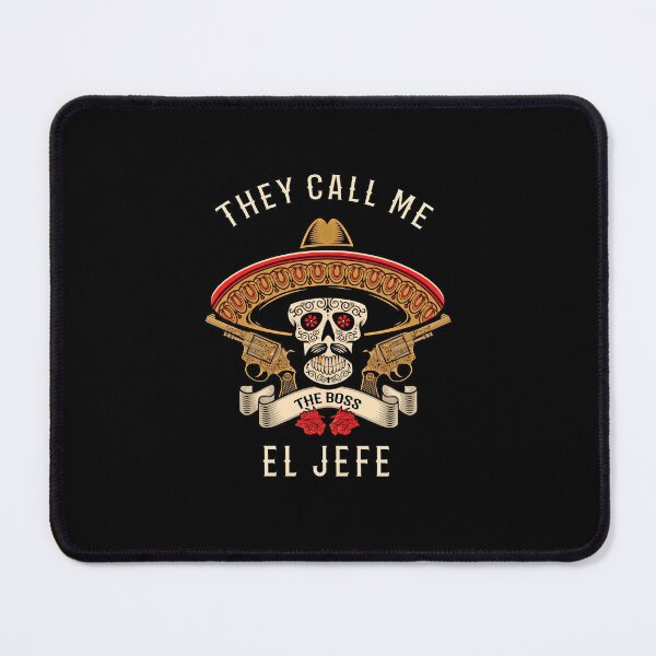 Item preview, They Call Me El Jefe  designed and sold by mahoganiart.