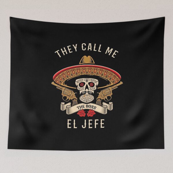 Item preview, They Call Me El Jefe  designed and sold by mahoganiart.