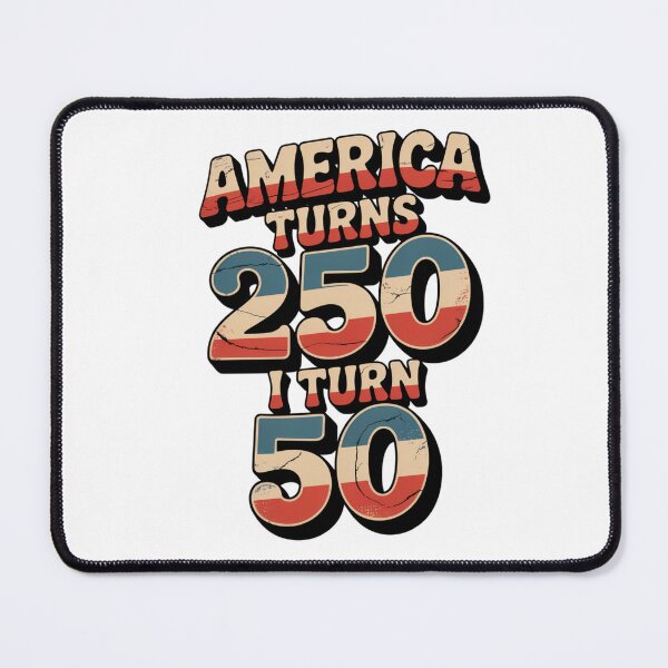 Item preview, America Turns 250 I Turn 50 designed and sold by Naitsebas.