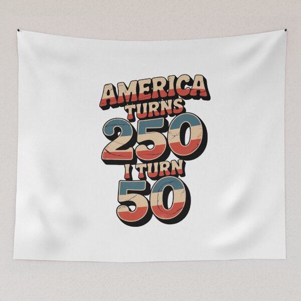 Item preview, America Turns 250 I Turn 50 designed and sold by Naitsebas.