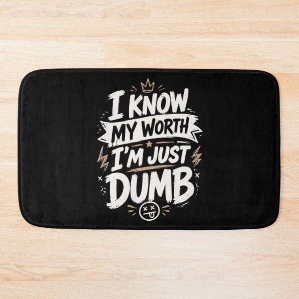 Item preview, I Know My Worth I’m Just Dumb T-Shirt, Self Deprecating Humor Gift, Sarcastic designed and sold by THREE LITTLE BEANS.