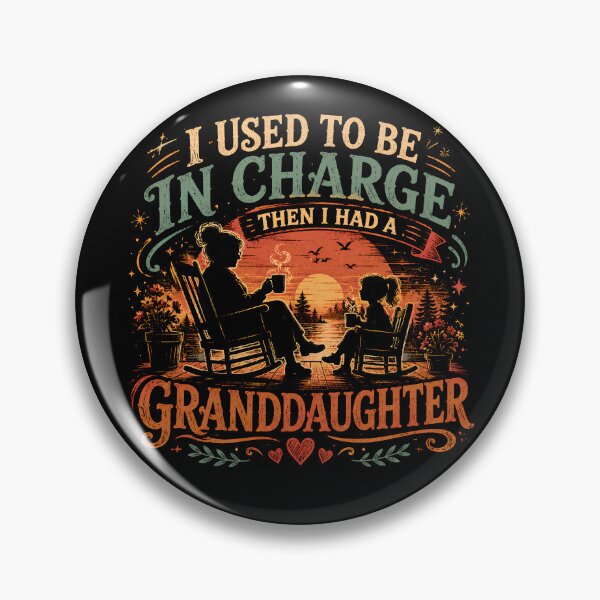 Item preview, I Used to Be in Charge Then I Had a Granddaughter Funny Grandma designed and sold by THREE LITTLE BEANS.