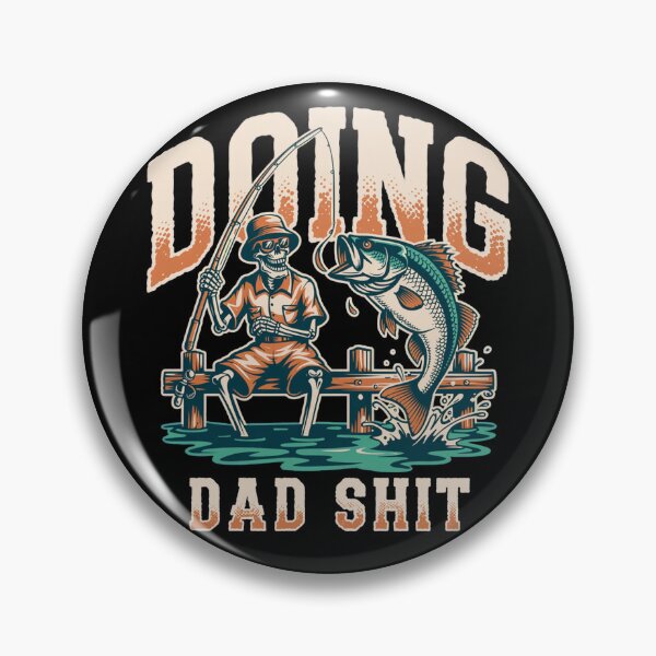 Item preview, Doing Dad Shit - Funny Skeleton Fishing - Funny Father's Day designed and sold by legendaryskins.