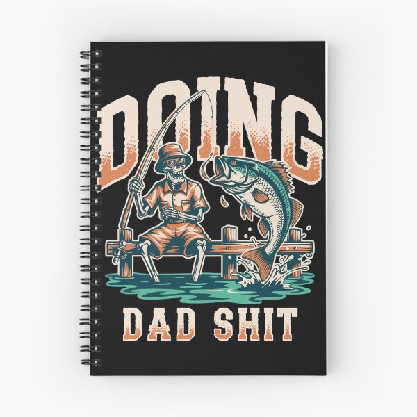 Item preview, Doing Dad Shit - Funny Skeleton Fishing - Funny Father's Day designed and sold by legendaryskins.