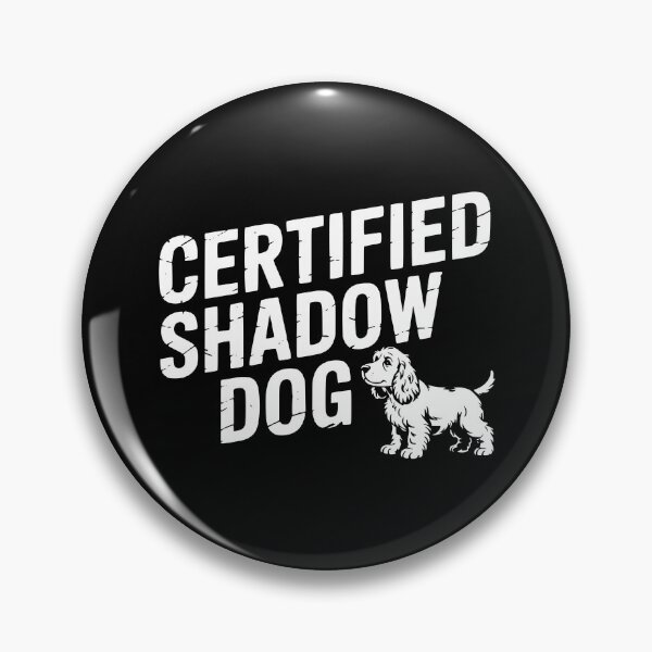 Item preview, Certified Shadow Dog designed and sold by theartfulaspie.