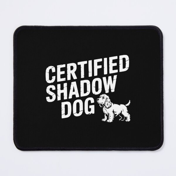 Item preview, Certified Shadow Dog designed and sold by theartfulaspie.