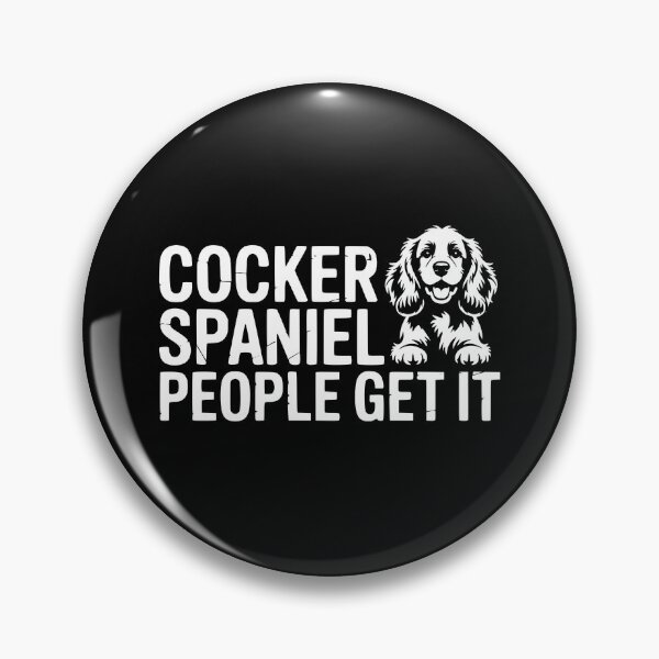 Item preview, Cocker Spaniel People Get It designed and sold by theartfulaspie.