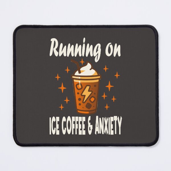 Item preview, Running on Iced Coffee and Anxiety Funny Coffee Lover designed and sold by Colorfulman.