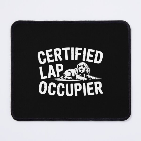 Item preview, Certified Lap Occupier designed and sold by theartfulaspie.