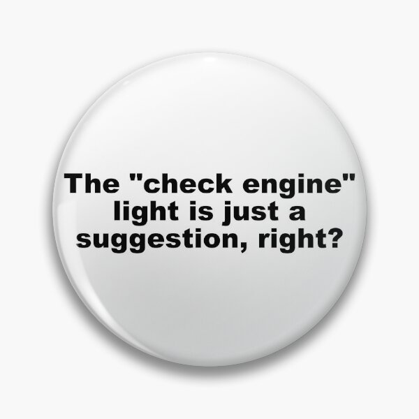 Item preview, Check engine light is just a suggestion designed and sold by DT creations.