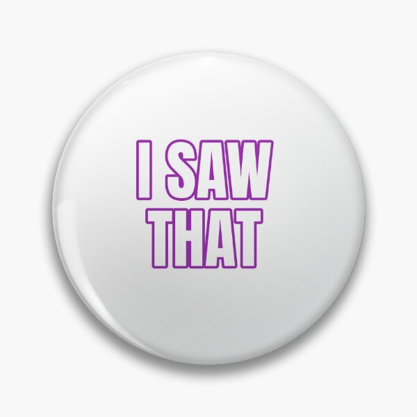 Item preview, I Saw That designed and sold by Studio Sonder.