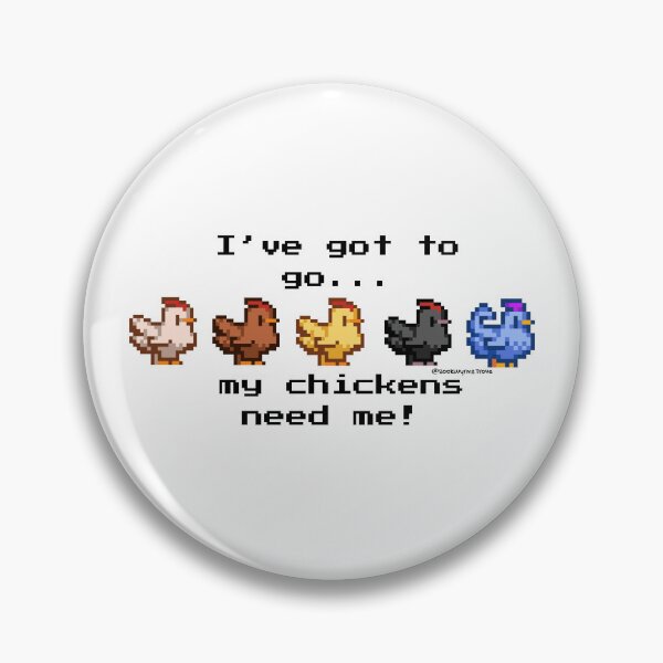 Item preview, Got to go... my chickens need me! SDV inspired pixel art chickens designed and sold by BookWyrmsTrove.