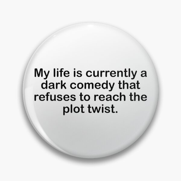 Item preview, My life is a dark comedy designed and sold by DT creations.