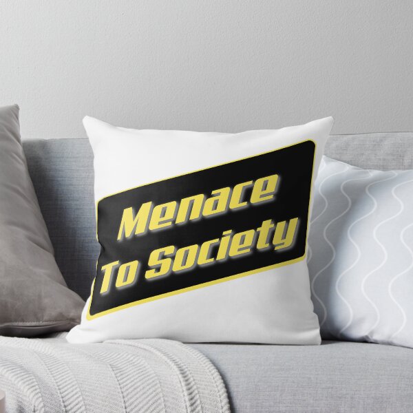 Item preview, "Menace To Society" - We all can be that once in a while. designed and sold by MSM Designs.