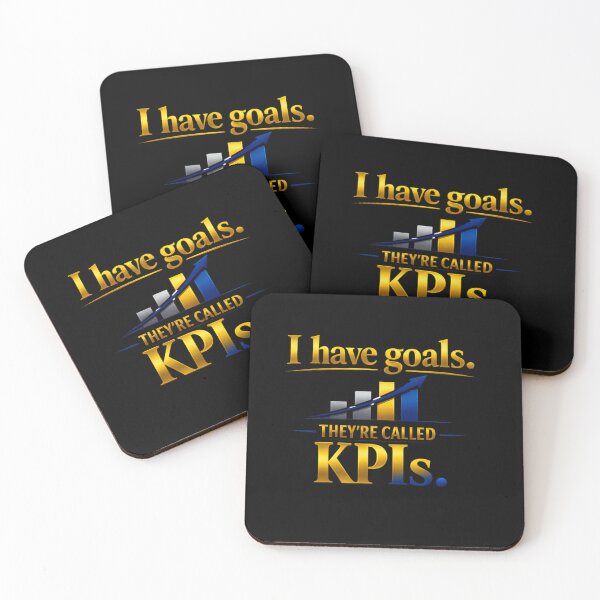 Item preview, I Have Goals. They’re Called KPIs. | Funny Corporate Office Quote designed and sold by Echo_Lane.