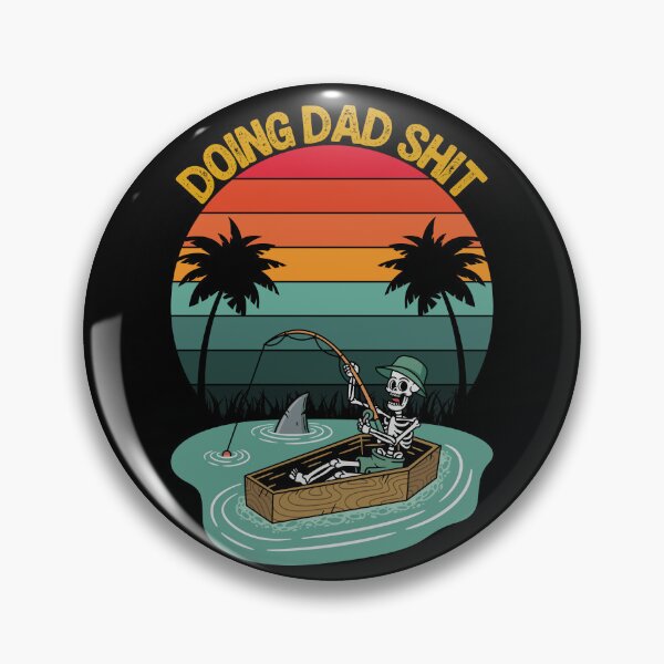 Item preview, Doing Dad Shit - Funny Skeleton Fishing - Funny Father's Day designed and sold by legendaryskins.