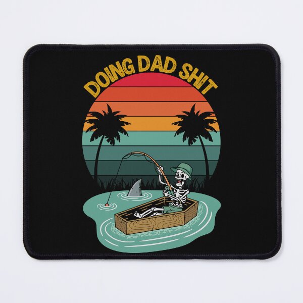 Item preview, Doing Dad Shit - Funny Skeleton Fishing - Funny Father's Day designed and sold by legendaryskins.