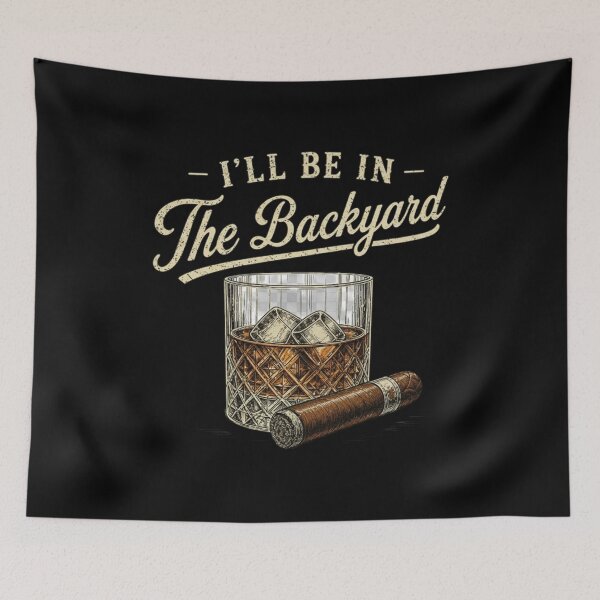 Item preview, I’ll Be In The Backyard, Whiskey and Cigar, Backyard Bourbon, Funny Drinking, Cigar Lover, Vintage Whiskey designed and sold by toongstudio.