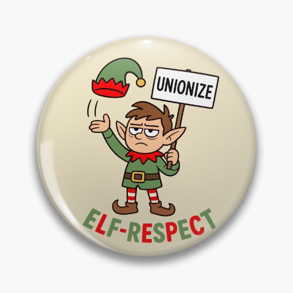 Item preview, Elf-respect - Angry Elf Unionizing designed and sold by Regal Rev.