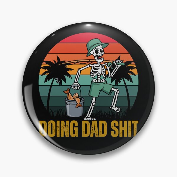 Item preview, Doing Dad Shit - Funny Skeleton Fishing - Funny Father's Day designed and sold by legendaryskins.