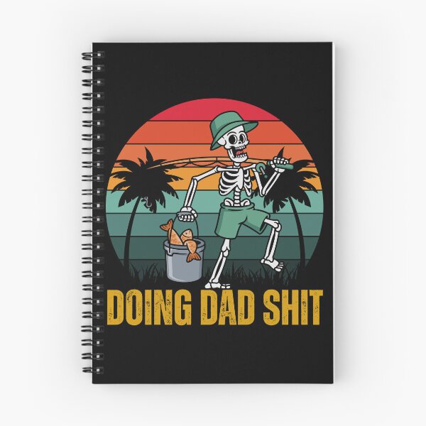 Item preview, Doing Dad Shit - Funny Skeleton Fishing - Funny Father's Day designed and sold by legendaryskins.