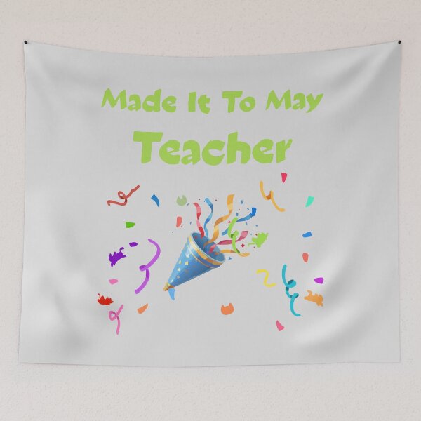Item preview, Made It To May Teacher Funny Gift For Teachers designed and sold by WearFine.