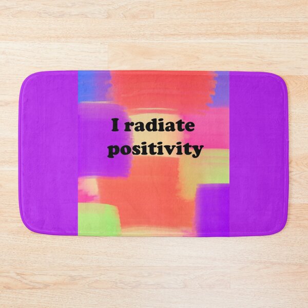 Item preview, I radiate positivity designed and sold by diamondqueenmindset.