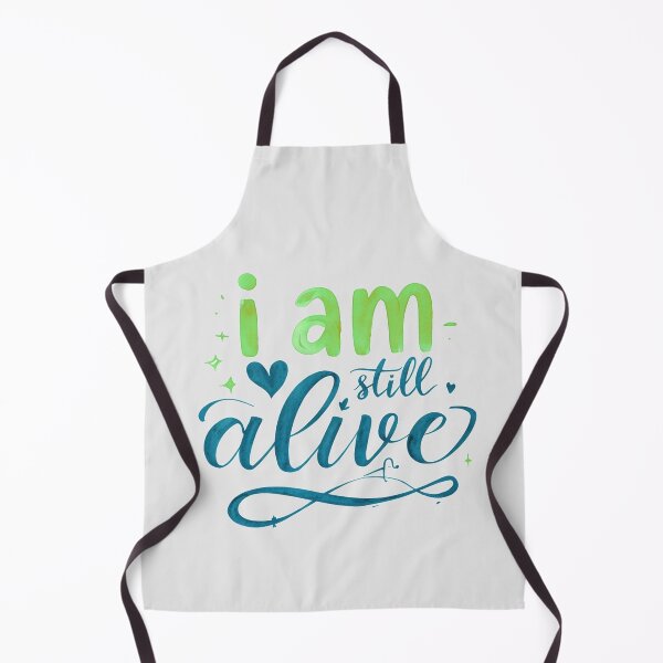 Item preview, I am still alive - resilience designed and sold by Stefrait-7.