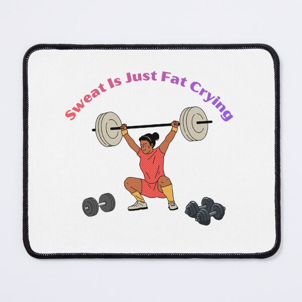Item preview, Sweat Is Just Fat Crying Funny Workout Gym Motivation designed and sold by VersaStyles.