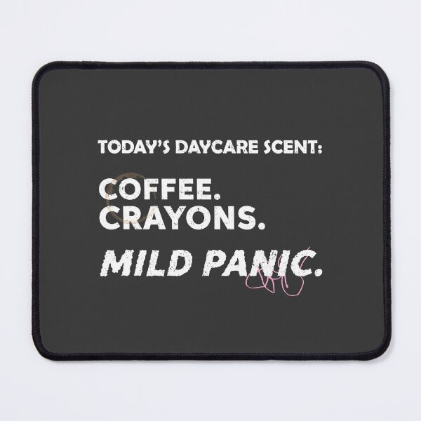Item preview, Today’s Daycare Scent Funny Daycare Teacher Design White Version designed and sold by The Sticky Clipboard.