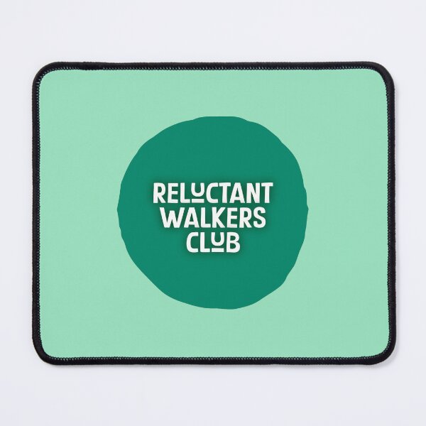 Item preview, RELUCTANT WALKERS CLUB designed and sold by thehappyintrovert .