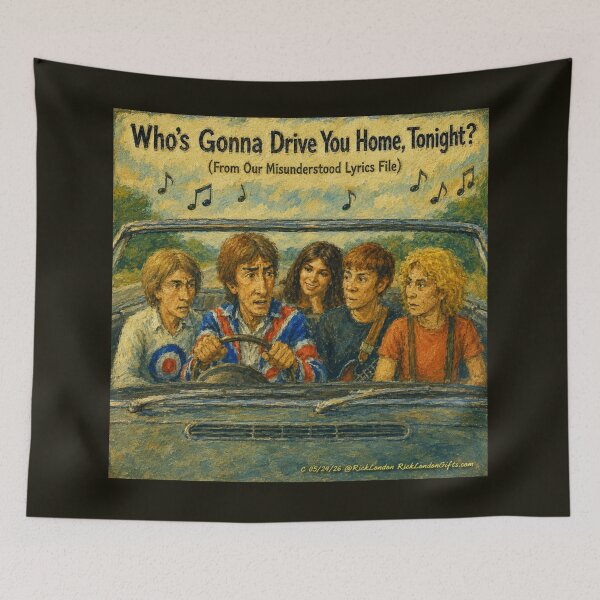 Item preview, Who’s Gonna Drive You Home? Misunderstood Lyrics Cartoon by Rick London designed and sold by Rick London Gifts.