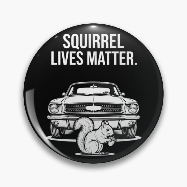Item preview, Squirrel Lives Matter. | Brake For Furry Friends designed and sold by CMY Designs.