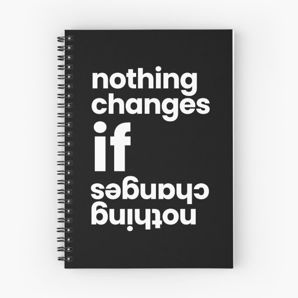 Item preview, nothing changes if nothing changes | Existential Typography Design designed and sold by Gotcha-Studio.