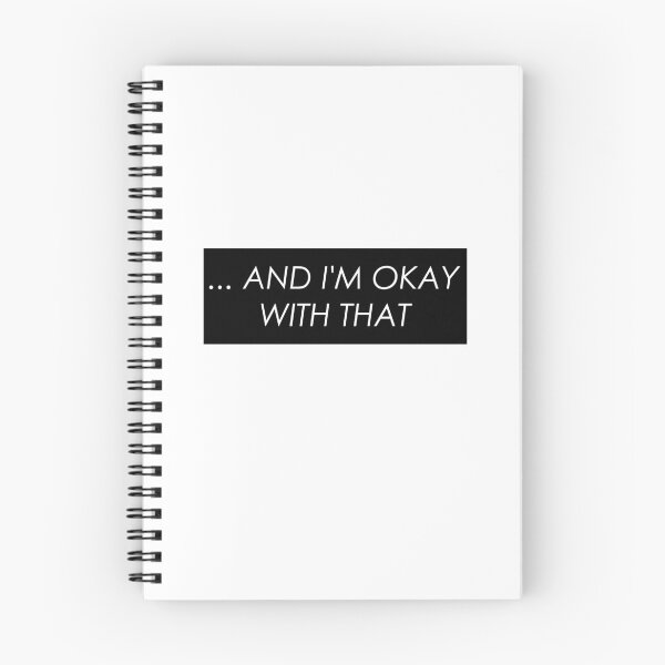 Item preview, ...AND I'M OKAY WITH THAT designed and sold by Thalmann Designs TM.