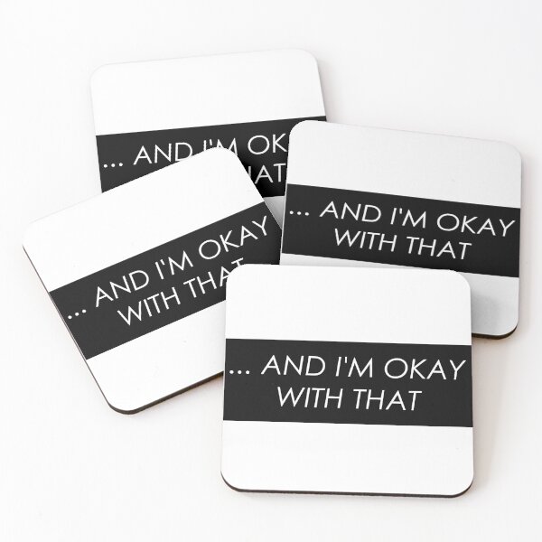 Item preview, ...AND I'M OKAY WITH THAT designed and sold by Thalmann Designs TM.