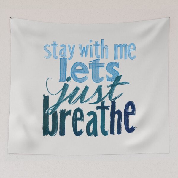 Item preview, Stay with Me, Let’s Just Breathe designed and sold by Stefrait-7.
