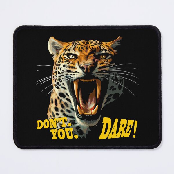 Item preview, Leopard roaring attack 'Don't You Dare!' designed and sold by BluedarkArt.