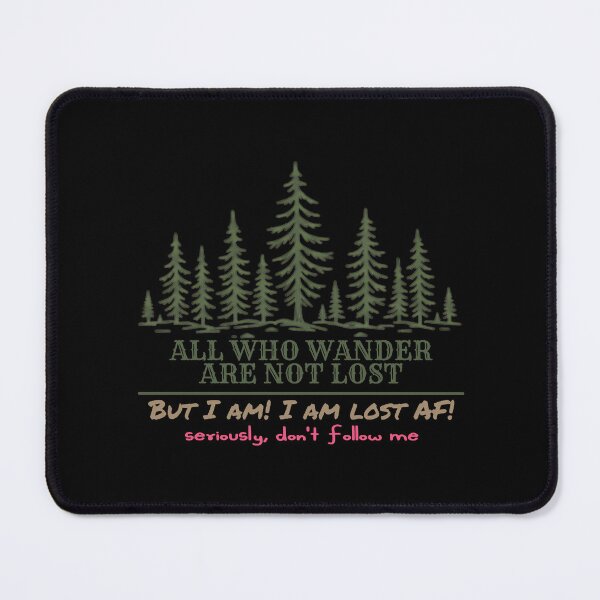 Item preview, All Who Wander Are Not Lost - But I am! designed and sold by Cut & Paste Productions.