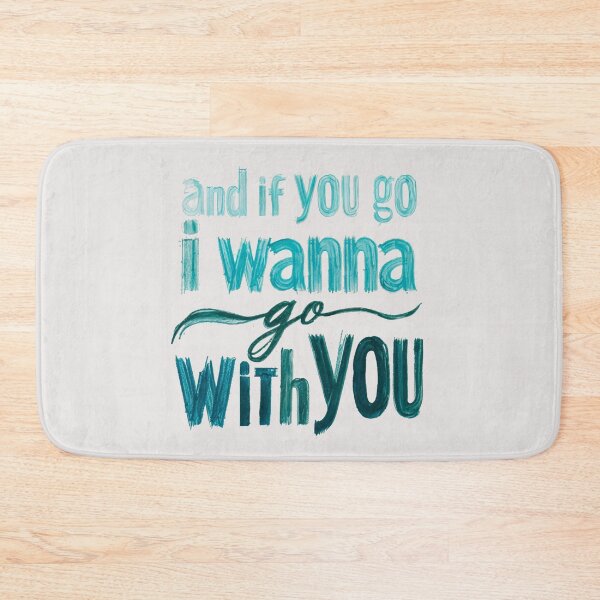 Item preview, And If You Go, I Wanna Go With You designed and sold by Stefrait-7.