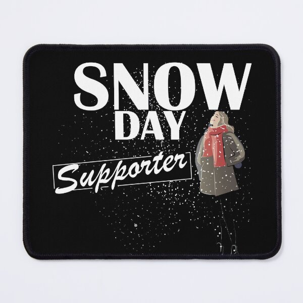 Item preview, Snow Day Supporter Winter nights Make it snow designed and sold by LilaDiams.